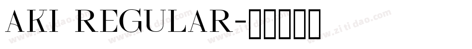 Aki Regular字体转换